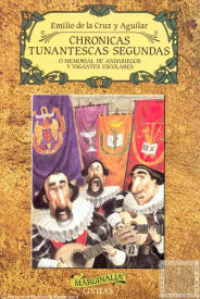 Crónicas tunantescas segundas o memorial de andariegos y vagantes escolares