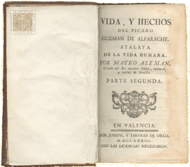 Vida y hechos del pícaro Guzmán de Alfarache. Atalaya de la vida humana. Parte segunda