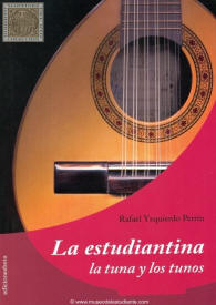 La Estudiantina, la Tuna y los tunos