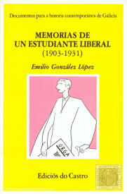 Memorias de un estudiante liberal (1903-1931)