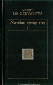 Novelas ejemplares (Incluyendo Coloquio de los perros, El licenciado vidriera y La ilustre fregona)