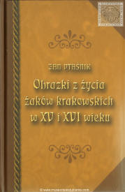 Obrazki z życia żaków krakowskich w XV i XVI wieku
