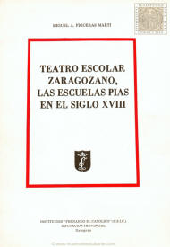 Teatro escolar zaragozano. Las escuelas pías en el siglo XVIII